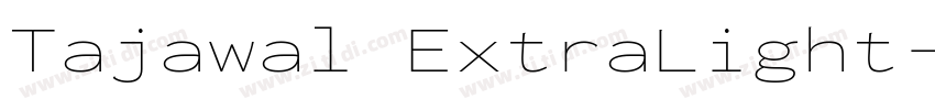 Tajawal ExtraLight字体转换